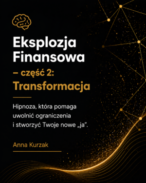 Eksplozja Finansowa - część 2: Transformacja